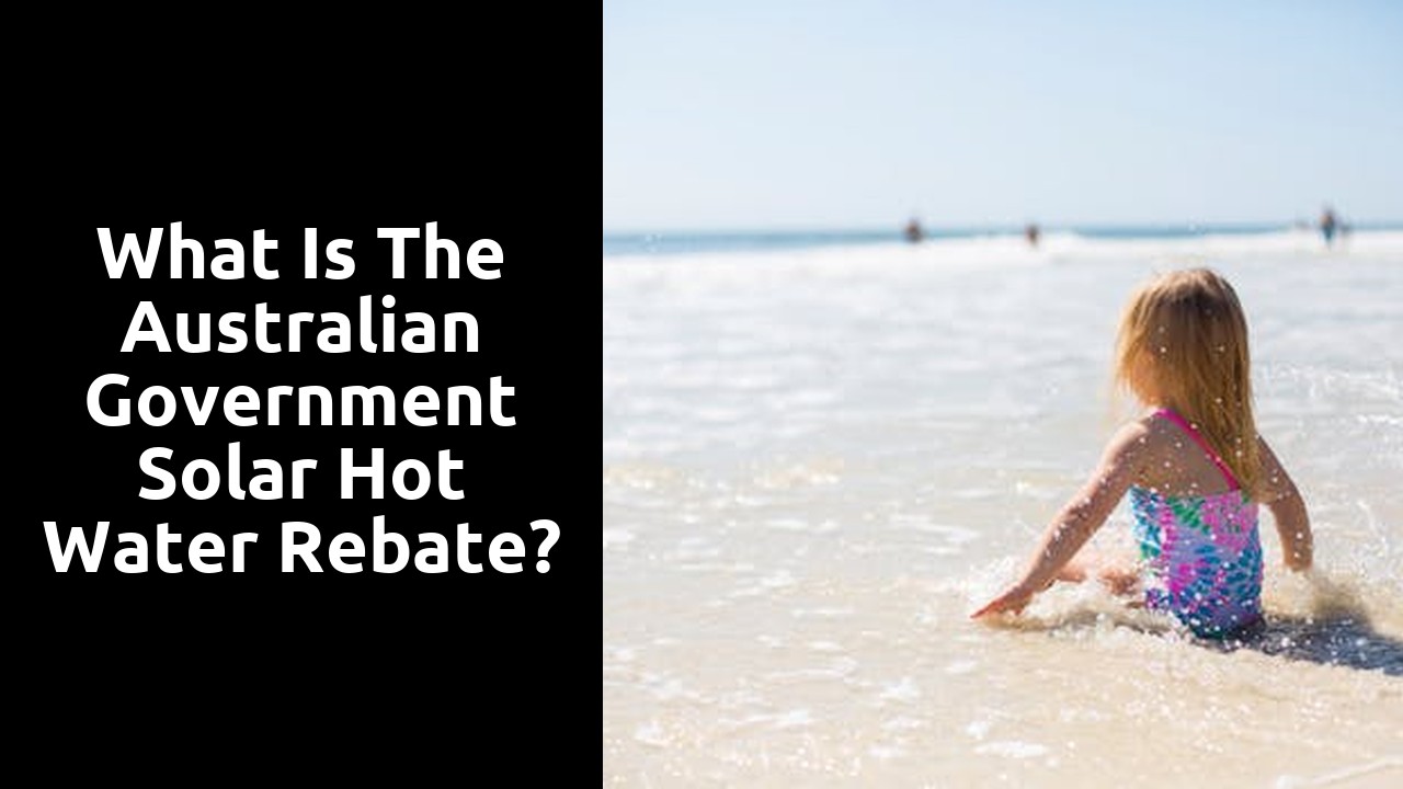 What is the Australian government solar hot water rebate?